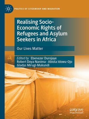 cover image of Realising Socio-Economic Rights of Refugees and Asylum Seekers in Africa